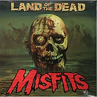 Виниловая пластинка MISFITS - LAND OF THE DEAD