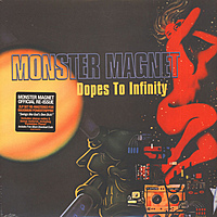 Виниловая пластинка MONSTER MAGNET - DOPES TO INFINITY (2 LP)