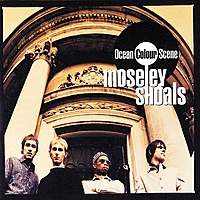 Виниловая пластинка MOSELEY SHOALS - OCEAN COLOUR SCENE (2 LP)