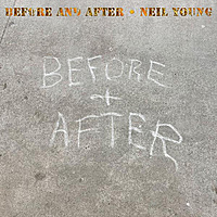 Виниловая пластинка NEIL YOUNG - BEFORE AND AFTER