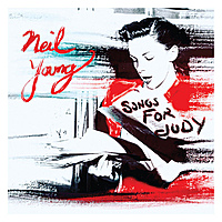 Виниловая пластинка NEIL YOUNG - SONGS FOR JUDY (2 LP)