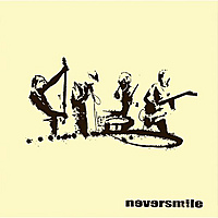 Виниловая пластинка NEVERSMILE - NEVERSMILE (180 GR)