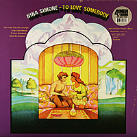 Виниловая пластинка NINA SIMONE - TO LOVE SOMEBODY (180 GR)