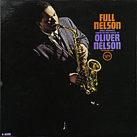 Виниловая пластинка OLIVER NELSON - FULL NELSON (USA ORIGINAL 1ST PRESS. DEEP GROOVE) (винтаж)