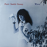 Виниловая пластинка PATTI SMITH - WAVE