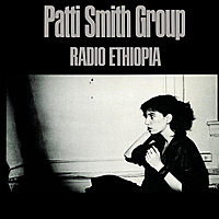Виниловая пластинка PATTI SMITH GROUP - RADIO ETHIOPIA (180 GR)