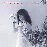 Виниловая пластинка PATTI SMITH GROUP - WAVE (180 GR)