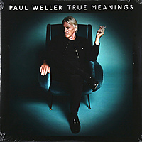 Виниловая пластинка PAUL WELLER - TRUE MEANINGS (2 LP, 180 GR)