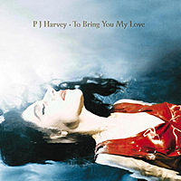 Виниловая пластинка PJ HARVEY - TO BRING YOU MY LOVE (180 GR)