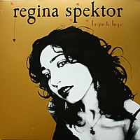 Виниловая пластинка REGINA SPEKTOR - BEGIN TO HOPE: 10TH ANNIVERSARY EDITION (2 LP)