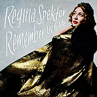Виниловая пластинка REGINA SPEKTOR - REMEMBER US TO LIFE (2 LP)