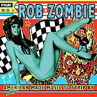 Виниловая пластинка ROB ZOMBIE - AMERICAN MADE MUSIC TO STRIP BY (2 LP)