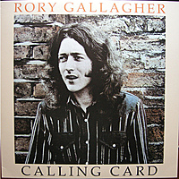 Виниловая пластинка RORY GALLAGHER - CALLING CARD (180 GR)