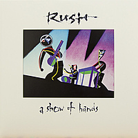 Виниловая пластинка RUSH - A SHOW OF HANDS (2 LP)