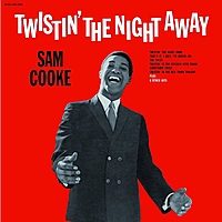 Виниловая пластинка SAM COOKE - TWISTIN' THE NIGHT AWAY.. (180 GR)