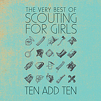 Виниловая пластинка SCOUTING FOR GIRLS - TEN ADD TEN: THE VERY BEST OF SCOUTING FOR GIRLS (2 LP)