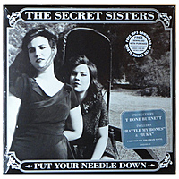 Виниловая пластинка SECRET SISTERS - PUT YOUR NEEDLE DOWN