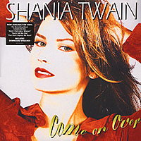 Виниловая пластинка SHANIA TWAIN - COME ON OVER (2 LP)