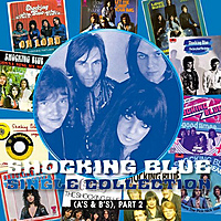 Виниловая пластинка SHOCKING BLUE - SINGLE COLLECTION, PART 2 (2 LP)