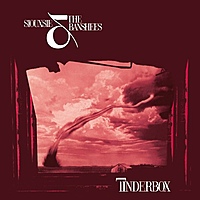 Виниловая пластинка SIOUXSIE AND THE BANSHEES - TINDERBOX