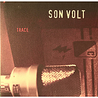Виниловая пластинка SON VOLT - TRACE (180 GR)
