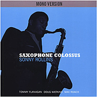 Виниловая пластинка SONNY ROLLINS - SAXOPHONE COLOSSUS MONO VERSION