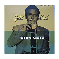 Виниловая пластинка STAN GETZ - SPLIT KICK (10")