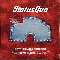 Виниловая пластинка STATUS QUO - DOWN DOWN & DIGNIFIED AT THE ROYAL ALBERT HALL (2 LP)