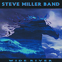 Виниловая пластинка STEVE MILLER BAND - WIDE RIVER