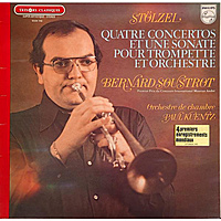 Винтажная виниловая пластинка STOLZEL - QUATRE CONCERTOS ET UNE SONATE POUR TROMPETTE ET ORCHESTRE (BERNARD SOUSTROT) С АВТОГРАФОМ Б. Сустро