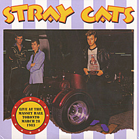 Виниловая пластинка STRAY CATS - LIVE AT THE MASSEY HALL TOTONTO, 1983 (2 LP)