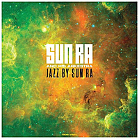 Виниловая пластинка SUN RA - JAZZ BY SUN RA (180 GR)