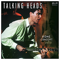 Виниловая пластинка TALKING HEADS - ROME CONCERT, 1980 (2 LP)