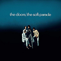 The Doors - The Soft Parade: Парад, но по-тихому. Обзор