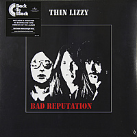 Виниловая пластинка THIN LIZZY - BAD REPUTATION (180 GR)