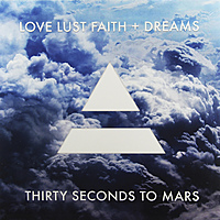 Виниловая пластинка THIRTY SECONDS TO MARS - LOVE LUST FAITH + DREAMS