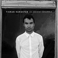 Виниловая пластинка TIGRAN HAMASYAN - AN ANCIENT OBSERVER