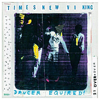 Виниловая пластинка TIMES NEW VIKING - DANCER EQUIRED