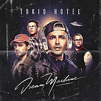 Виниловая пластинка TOKIO HOTEL - DREAM MACHINE