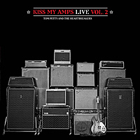 Виниловая пластинка TOM PETTY & HEARTBREAKERS - KISS MY AMPS LIVE VOL. 2