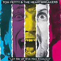Виниловая пластинка TOM PETTY & HEARTBREAKERS - LET ME UP (I'VE HAD ENOUGH)
