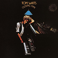 Виниловая пластинка TOM WAITS - CLOSING TIME