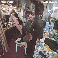 Виниловая пластинка TOM WAITS - SMALL CHANGE