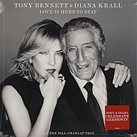 Виниловая пластинка TONY BENNETT & DIANA KRALL - LOVE IS HERE TO STAY