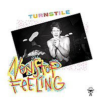 Виниловая пластинка TURNSTILE - NONSTOP FEELING (REISSUE)
