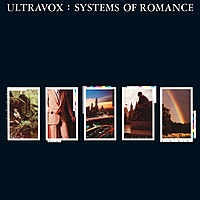 Виниловая пластинка ULTRAVOX - SYSTEMS OF ROMANCE