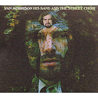 Van Morrison - His Band And the Street Choir: Свобода в точности. Обзор