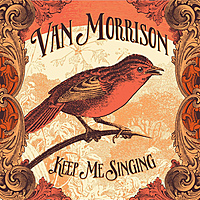 Виниловая пластинка VAN MORRISON - KEEP ME SINGING