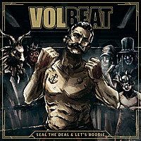 Виниловая пластинка VOLBEAT - SEAL THE DEAL & LET'S BOOGIE (2 LP)