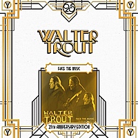 Виниловая пластинка WALTER TROUT - FACE THE MUSIC - 25TH ANNIVERSARY (2 LP)